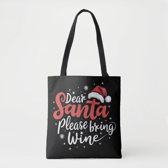 Lieber Weihnachtsmann bringen Sie Weihnachtsgeträn Tasche (Vorderseite)