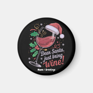 Lieber Weihnachtsmann bringen Sie Wein Funny Weihn Magnet