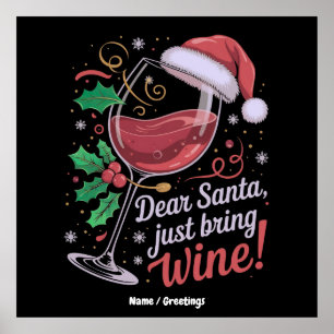 Lieber Weihnachtsmann bringen Sie Wein Funny Weihn Poster