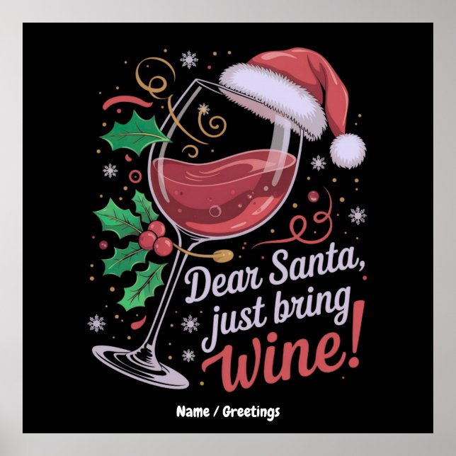 Lieber Weihnachtsmann bringen Sie Wein Funny Weihn Poster (Vorne)