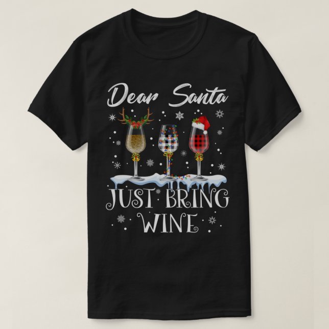 Lieber Weihnachtsmann bringen Weingläser Weihnacht T-Shirt (Design vorne)