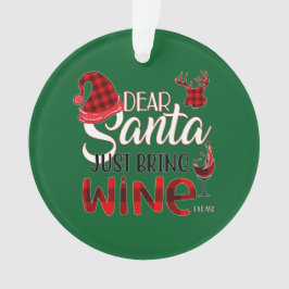 Lieber Weihnachtsmann bringen Weinverzierung Ornament