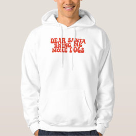 Lieber Weihnachtsmann bringt mir noch mehr Hunde.  Hoodie