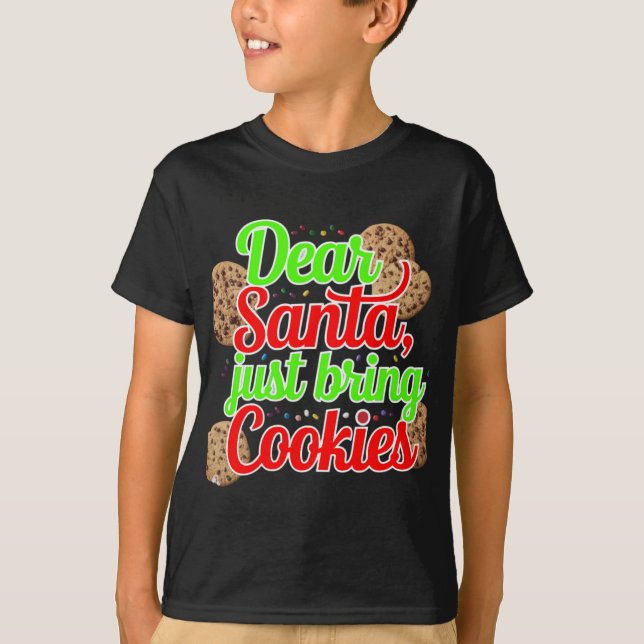 Lieber Weihnachtsmann bringt nur Cookies, digitale T-Shirt (Vorderseite)