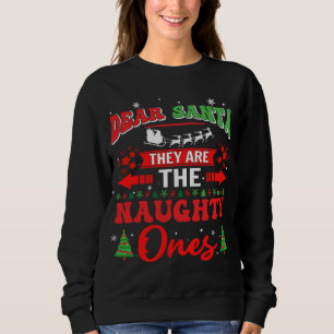 Lieber Weihnachtsmann, das sind die scheußlichen O Sweatshirt
