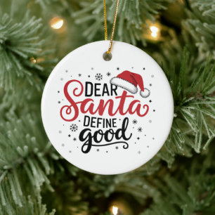 Lieber Weihnachtsmann definiere gutes Weihnachten  Keramik Ornament