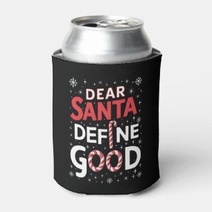Lieber Weihnachtsmann definiere gutes Weihnachtsfe Dosenkühler