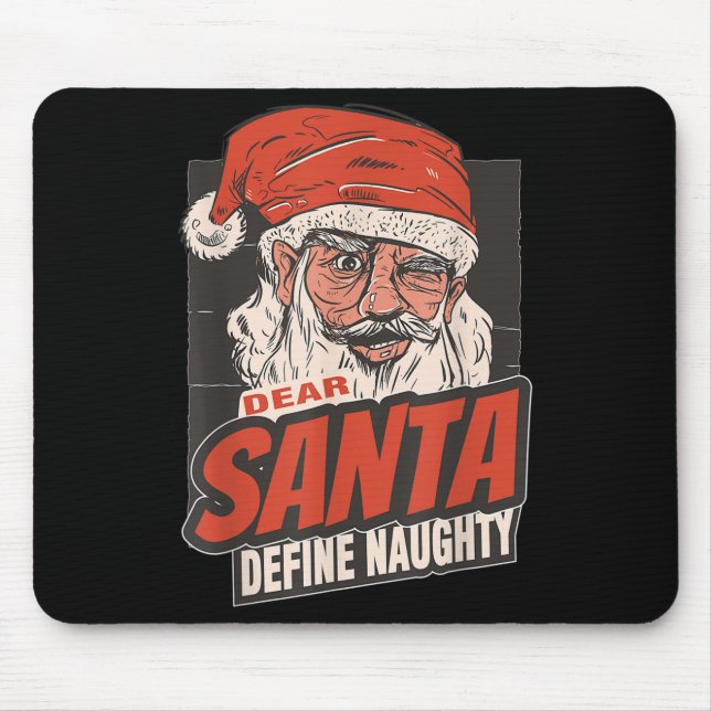 Lieber Weihnachtsmann Definiere Unanständig Neujah Mousepad (Vorne)