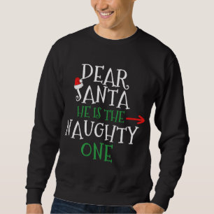 Lieber Weihnachtsmann, er ist das unheimlich passe Sweatshirt