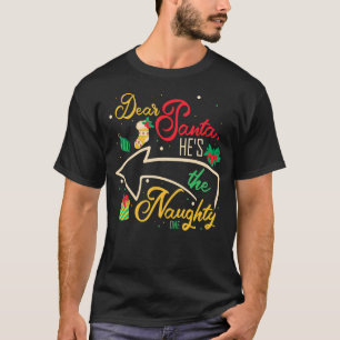 Lieber Weihnachtsmann, er ist der schmucke Bruder T-Shirt