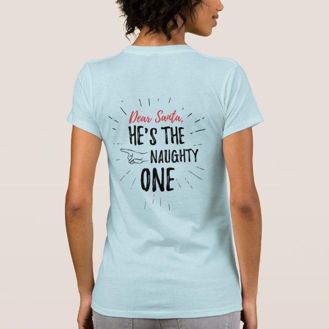 Lieber Weihnachtsmann, er ist der schmucke Weihnac T-Shirt (Rückseite)