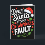 Lieber Weihnachtsmann, es ist die Schuld meiner Ko Karte<br><div class="desc">Lieber Weihnachtsmann, es ist die Schuld meiner Kollegen Lustiges Büro-Weihnachten</div>