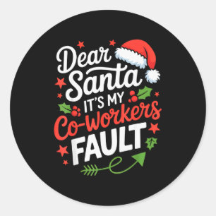 Lieber Weihnachtsmann, es ist die Schuld meiner Ko Runder Aufkleber