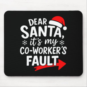 Lieber Weihnachtsmann, es ist die Schuld meines Ko Mousepad