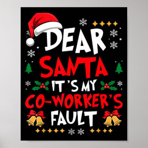 Lieber Weihnachtsmann, es ist die Schuld meines Ko Poster