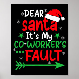 Lieber Weihnachtsmann, es ist die Schuld meines Ko Poster