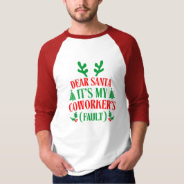 Lieber Weihnachtsmann, es ist die Schuld meines Ko T-Shirt