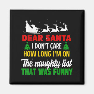 Lieber Weihnachtsmann, es ist mir egal, wie lange Magnet