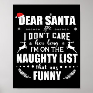 Lieber Weihnachtsmann, es ist mir egal, wie lange Poster