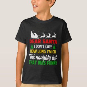 Lieber Weihnachtsmann, es ist mir egal, wie lange  T-Shirt