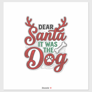 Lieber Weihnachtsmann, es war das Hunde-Weihnachts Aufkleber