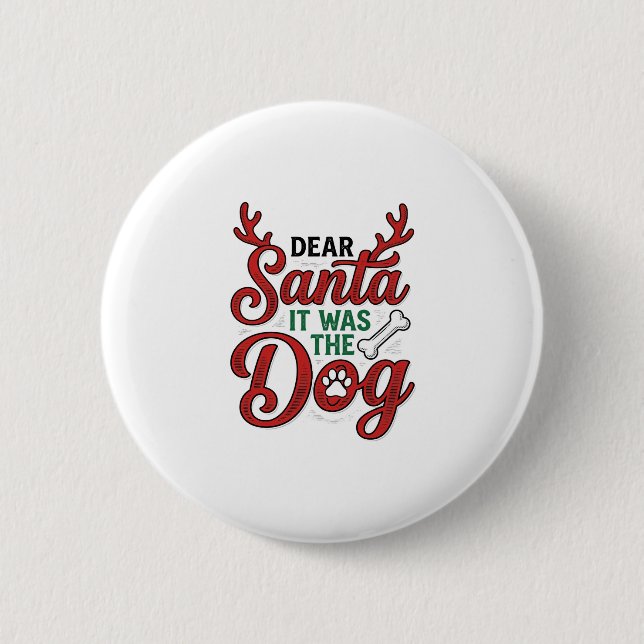 Lieber Weihnachtsmann, es war das Hunde-Weihnachts Button (Vorderseite)