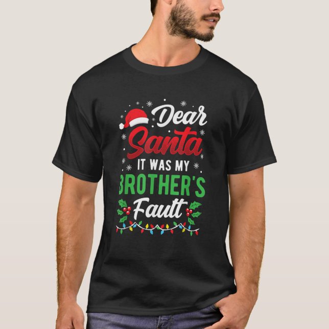 Lieber Weihnachtsmann, es war der Fehler meines Br T-Shirt (Vorderseite)