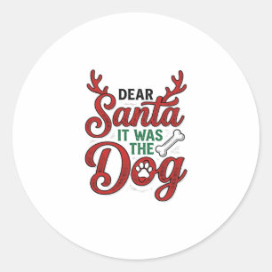 Lieber Weihnachtsmann, es war der Hund Weihnachts- Runder Aufkleber