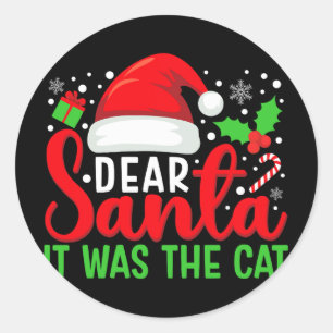 Lieber Weihnachtsmann, es war die Katze Matching F Runder Aufkleber