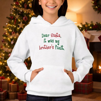 Lieber Weihnachtsmann, es war die Schuld meines Br Hoodie