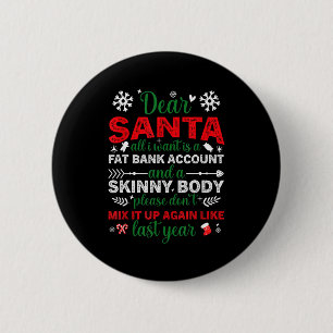 Lieber Weihnachtsmann Fett Bankkonto Dünner Körper Button
