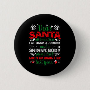 Lieber Weihnachtsmann Fett Bankkonto Dünner Körper Button