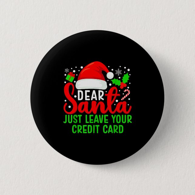 Lieber Weihnachtsmann, hinterlasse einfach deine K Button (Vorderseite)