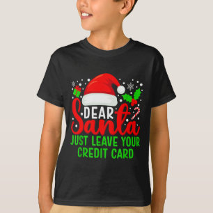 Lieber Weihnachtsmann, hinterlasse einfach deine K T-Shirt