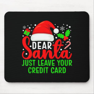 Lieber Weihnachtsmann hinterlasse einfach deine Kr Mousepad