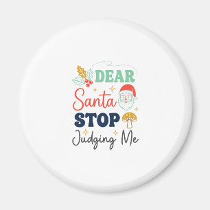Lieber Weihnachtsmann, hör auf mich zu verurteilen Magnet
