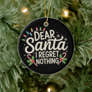 Lieber Weihnachtsmann, ich bereue nichts Weihnacht Keramik Ornament