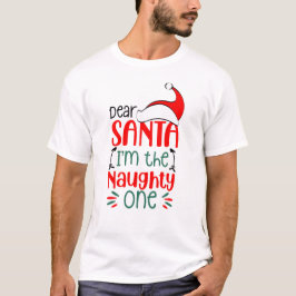 Lieber Weihnachtsmann Ich bin unartig, Weihnachtsg T-Shirt