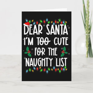 Lieber Weihnachtsmann, ich bin zu süß für die List Karte