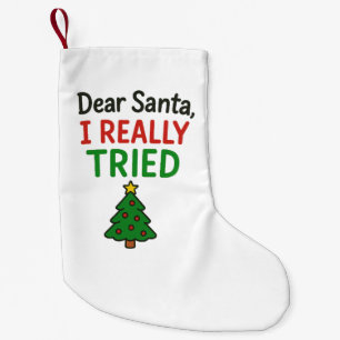 Lieber Weihnachtsmann, ich habe mich wirklich bemü Kleiner Weihnachtsstrumpf