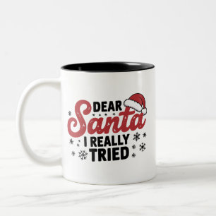 Lieber Weihnachtsmann, ich habe mich wirklich bemü Zweifarbige Tasse