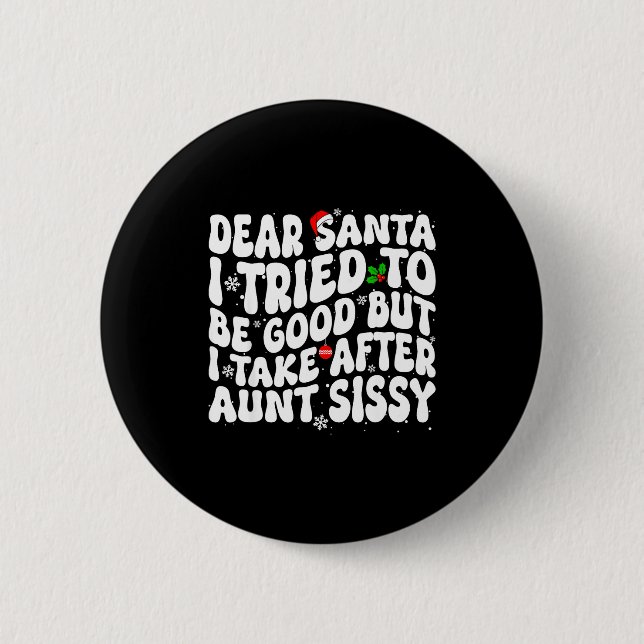 Lieber Weihnachtsmann, ich habe versucht, brav zu  Button (Vorderseite)