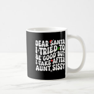 Lieber Weihnachtsmann, ich habe versucht, brav zu Kaffeetasse