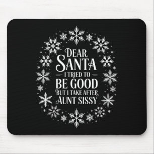 Lieber Weihnachtsmann, ich habe versucht, brav zu  Mousepad