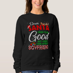 Lieber Weihnachtsmann, ich habe versucht, brav zu Sweatshirt