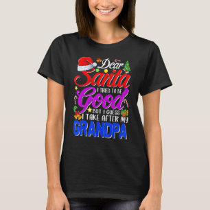 Lieber Weihnachtsmann, ich habe versucht, brav zu T-Shirt