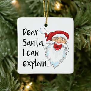 Lieber Weihnachtsmann, ich kann es erklären... Fun Keramikornament