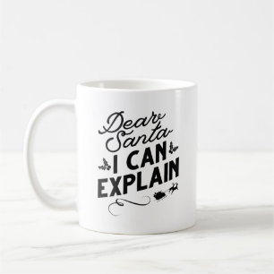 Lieber Weihnachtsmann, ich kann es erklären Kaffeetasse