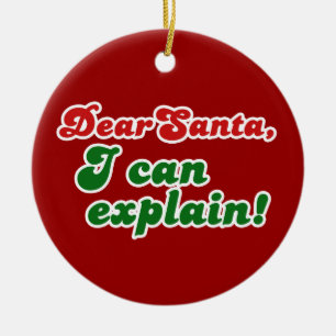 Lieber Weihnachtsmann, ich kann es erklären! Keramikornament