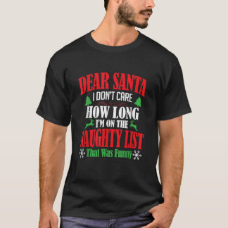 Lieber Weihnachtsmann, ich kümmere mich nicht um d T-Shirt